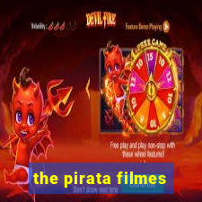 the pirata filmes